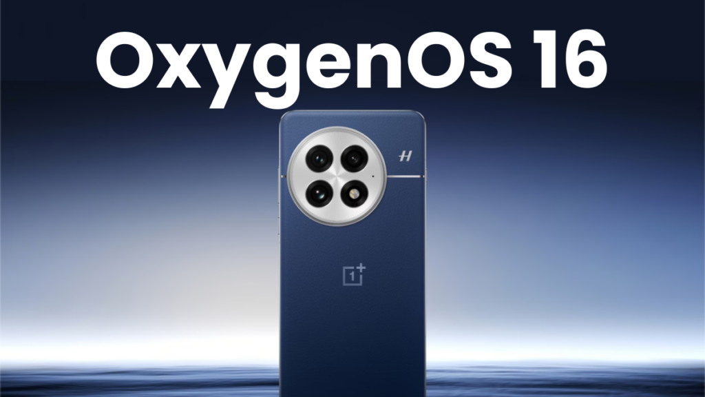 OxygenOS 16 powered by Android 16 announced for OnePlus phones with advanced AI tools
